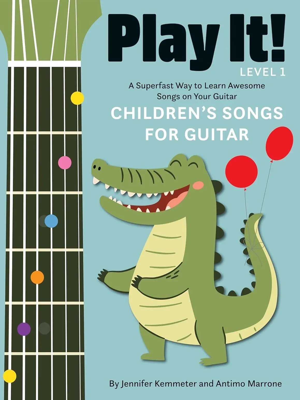 Play It! Guitar Level 1 – Children's Songs